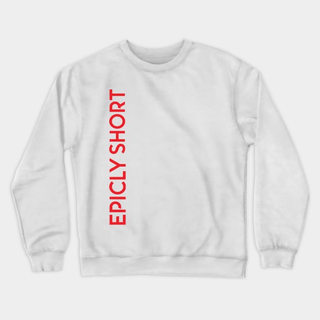ES Upright Name Crewneck Sweatshirt by EpiclyShort